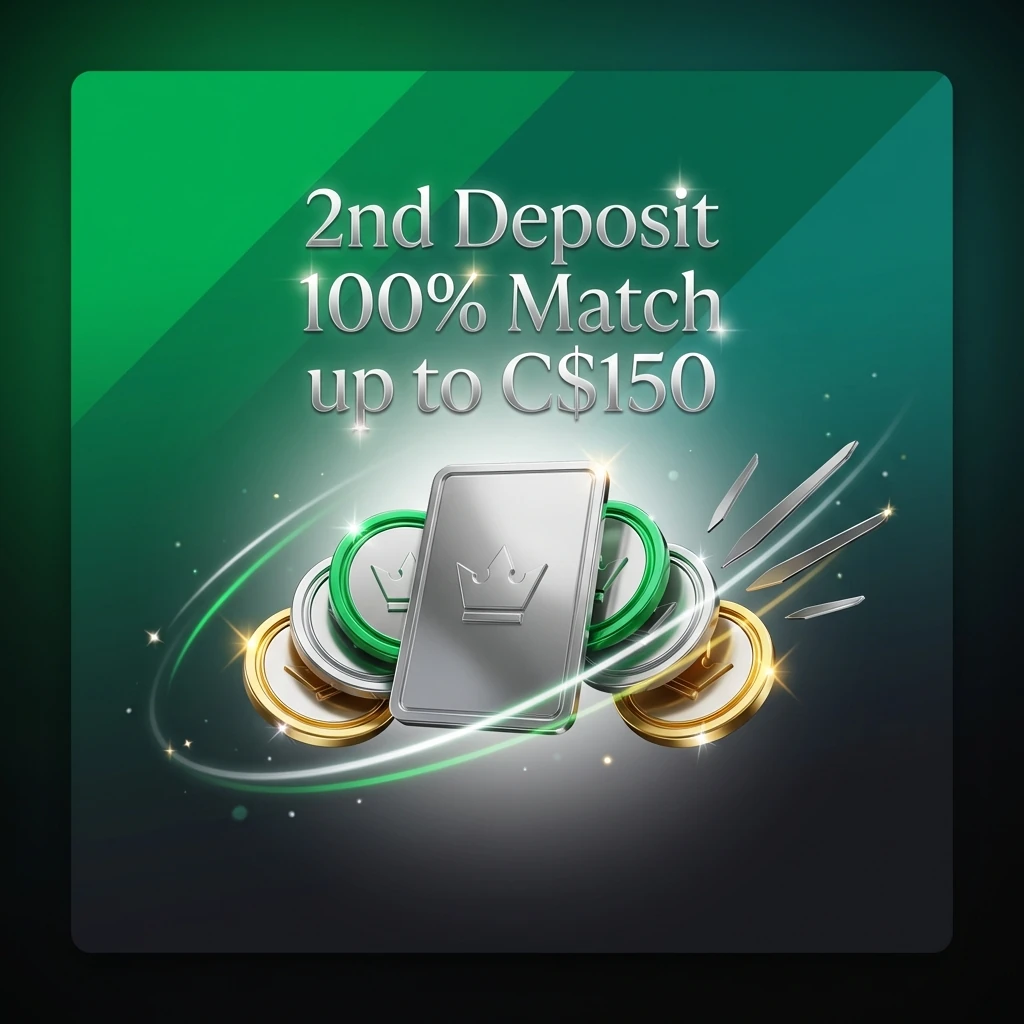 2nd Deposit 100% Match up to C$150